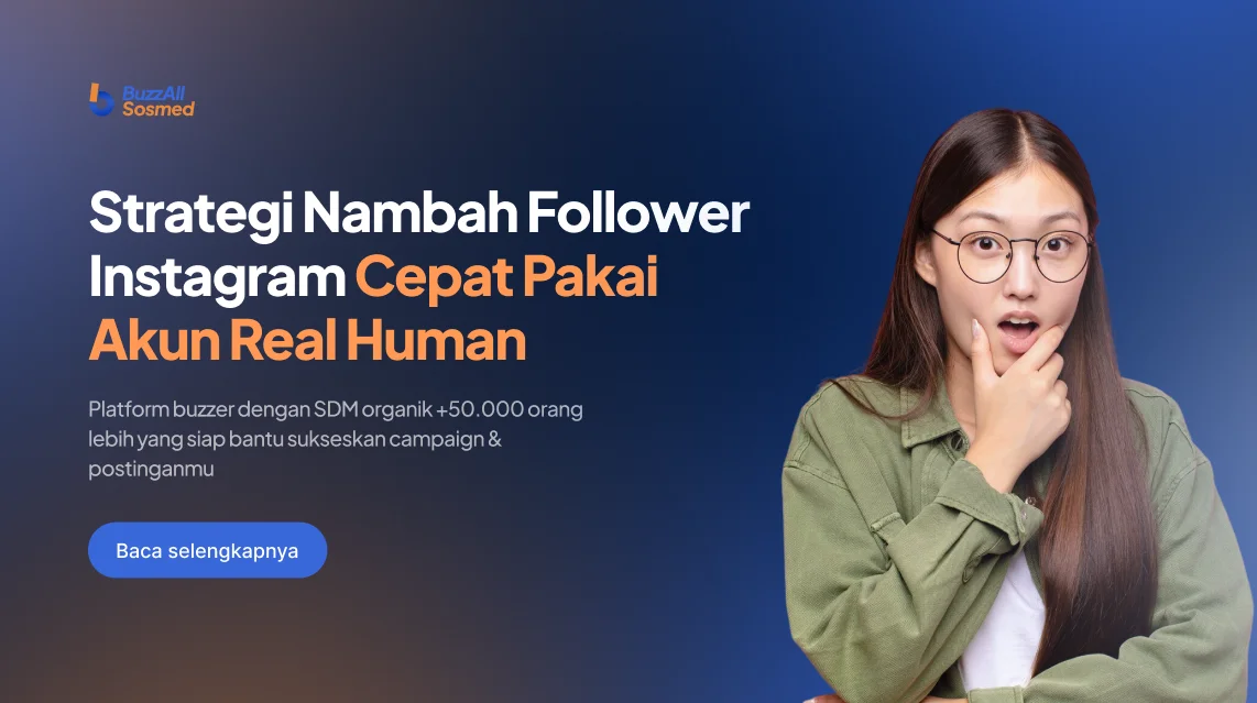 Strategi Nambah Followers Instagram Cepat Pakai Akun Real Human