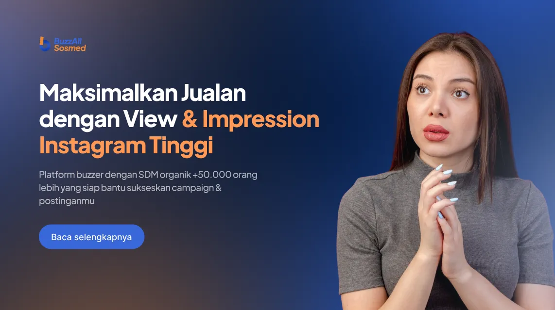 Maksimalkan Jualan dengan View dan Impression Instagram Tinggi