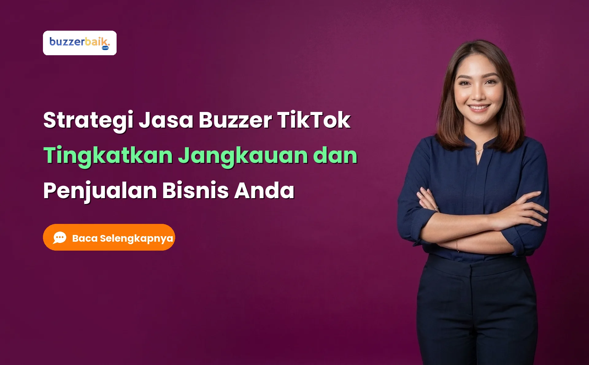 Strategi Jasa Buzzer TikTok Tingkatkan Jangkauan dan Penjualan